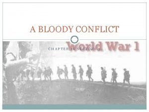 Lesson 3 a bloody conflict