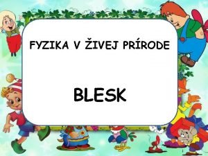 FYZIKA V IVEJ PRRODE BLESK 1 2 3