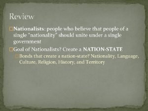 Review Nationalists people who believe that people of