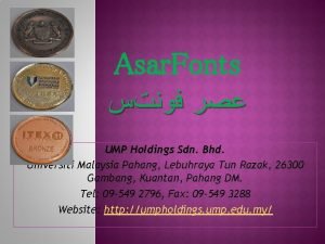 Asar Fonts UMP Holdings Sdn Bhd Universiti Malaysia
