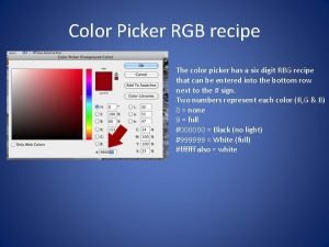 Color Picker RGB recipe The color picker has