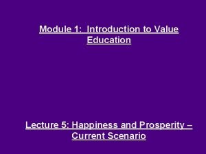 Module 1 Introduction to Value Education Lecture 5