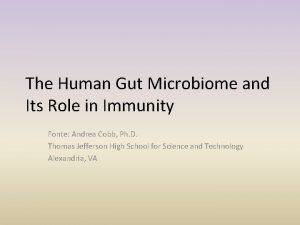 The Human Gut Microbiome and Its Role in