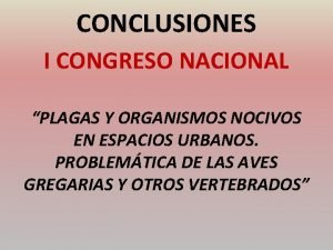 CONCLUSIONES I CONGRESO NACIONAL PLAGAS Y ORGANISMOS NOCIVOS