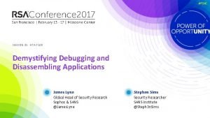 RSAC SESSION ID HTAT 10 R Demystifying Debugging