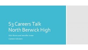 S 3 Careers Talk North Berwick High Mick