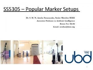 SS 5305 Popular Marker Setups 1 Objectives Marker