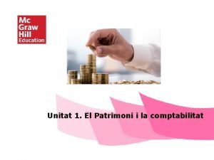 Unitat 1 El Patrimoni i la comptabilitat ndex