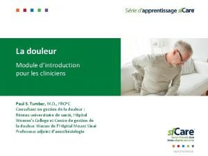 La douleur Module dintroduction pour les cliniciens Paul