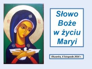 Sowo Boe w yciu Maryi Olszanka 6 listopada