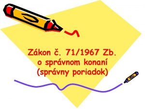 Zkon 711967 Zb o sprvnom konan sprvny poriadok