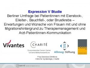 Expression V Studie Berliner Umfrage bei Patientinnen mit