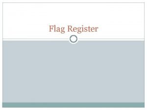Flag Register Register Flag 15 14 13 12