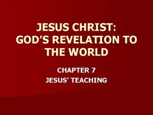 JESUS CHRIST GODS REVELATION TO THE WORLD CHAPTER