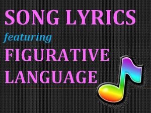 Songs with figurative language