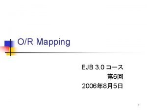 OR Mapping EJB 3 0 6 2006 85