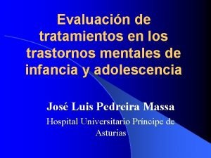 Evaluacin de tratamientos en los trastornos mentales de