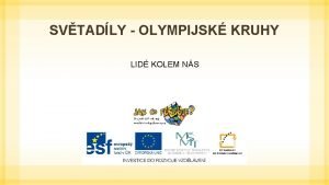 SVTADLY OLYMPIJSK KRUHY LID KOLEM NS ZEMKOULI TVO