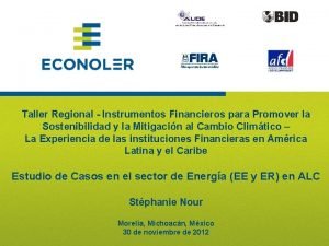 Taller Regional Instrumentos Financieros para Promover la Sostenibilidad