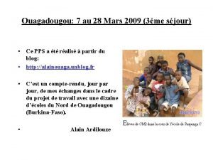 Ouagadougou 7 au 28 Mars 2009 3me sjour