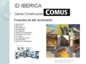 ID IBERICA Gama Construccin Productos de alto rendimiento