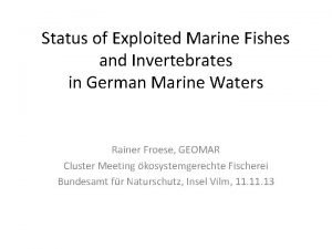 Status of Exploited Marine Fishes and Invertebrates in