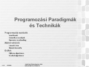 Programozsi Paradigmk s Technikk Programozsi eszkzk Interfszek Generikus