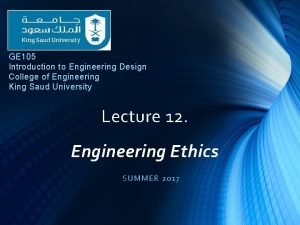 GE 105 Introduction to Engineering Design College of