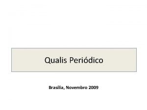 Qualis Peridico Braslia Novembro 2009 Conjunto de procedimentos