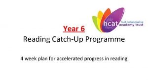 Year 6 Reading CatchUp Programme 4 week plan