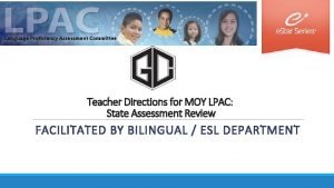 Teacher Directions for MOY LPAC State Assessment Review