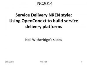 TNC 2014 Service Delivery NREN style Using Open
