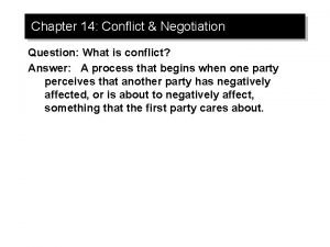 Chapter 14 conflict and negotiation
