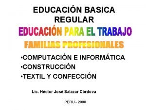 EDUCACIN BASICA REGULAR COMPUTACIN E INFORMTICA CONSTRUCCIN TEXTIL
