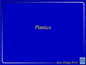 Plastics Question Which is more effective at cleaning