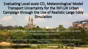 Evaluating Localscale CO 2 Meteorological Model Transport Uncertainty