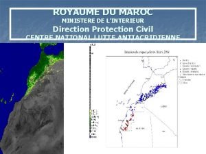 ROYAUME DU MAROC MINISTERE DE LINTERIEUR Direction Protection