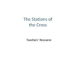 Stations of the cross for teachers