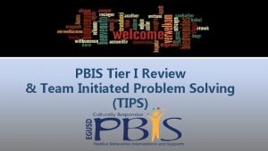 PBIS Tier I Review Team Initiated Problem Solving