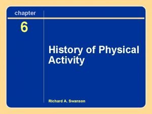 A historian of physical activity would look at