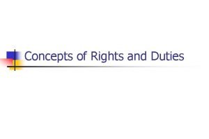 Concepts of Rights and Duties Certain legal concepts