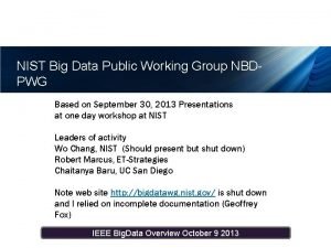 NIST Big Data Public Working Group NBDPWG Based