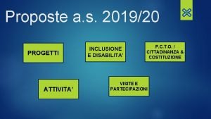 Proposte a s 201920 PROGETTI ATTIVITA INCLUSIONE E