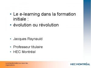 Le elearning dans la formation initiale volution ou