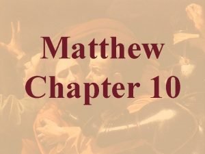 Matthew Chapter 10 Matthew 10 1 And when