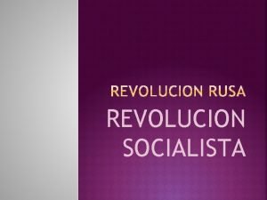 REVOLUCION SOCIALISTA RUSIA EUROPA ORIENTAL 1917 SIGLO XX