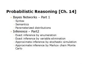 Probabilistic Reasoning Ch 14 Bayes Networks Part 1