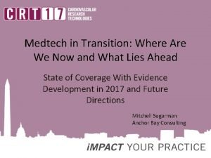 Medtech in Transition Where Are We Now and