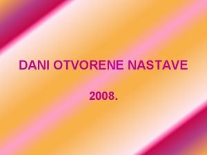 DANI OTVORENE NASTAVE 2008 BIOLOGIJA SECIRANJE RIBE Radionicu