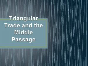 Middle passage Middle passage
